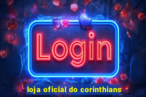 loja oficial do corinthians